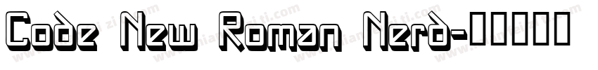 Code New Roman Nerd字体转换